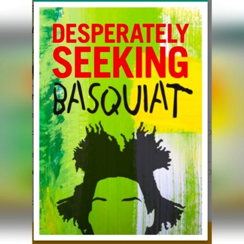 ❤️BUY 2 GET 1 FREE Desperately Seeking Basquiat Book By Ian Castello-Cortes