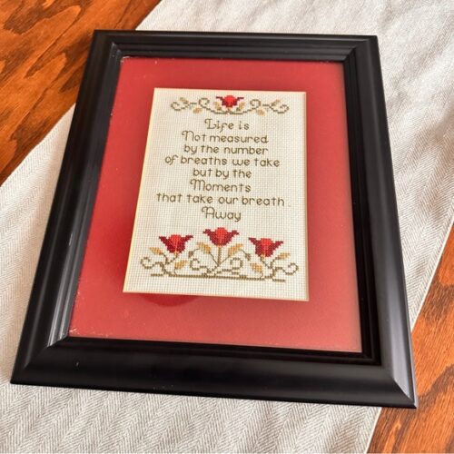 Handmade cross stitch Framed Inspirational Quote