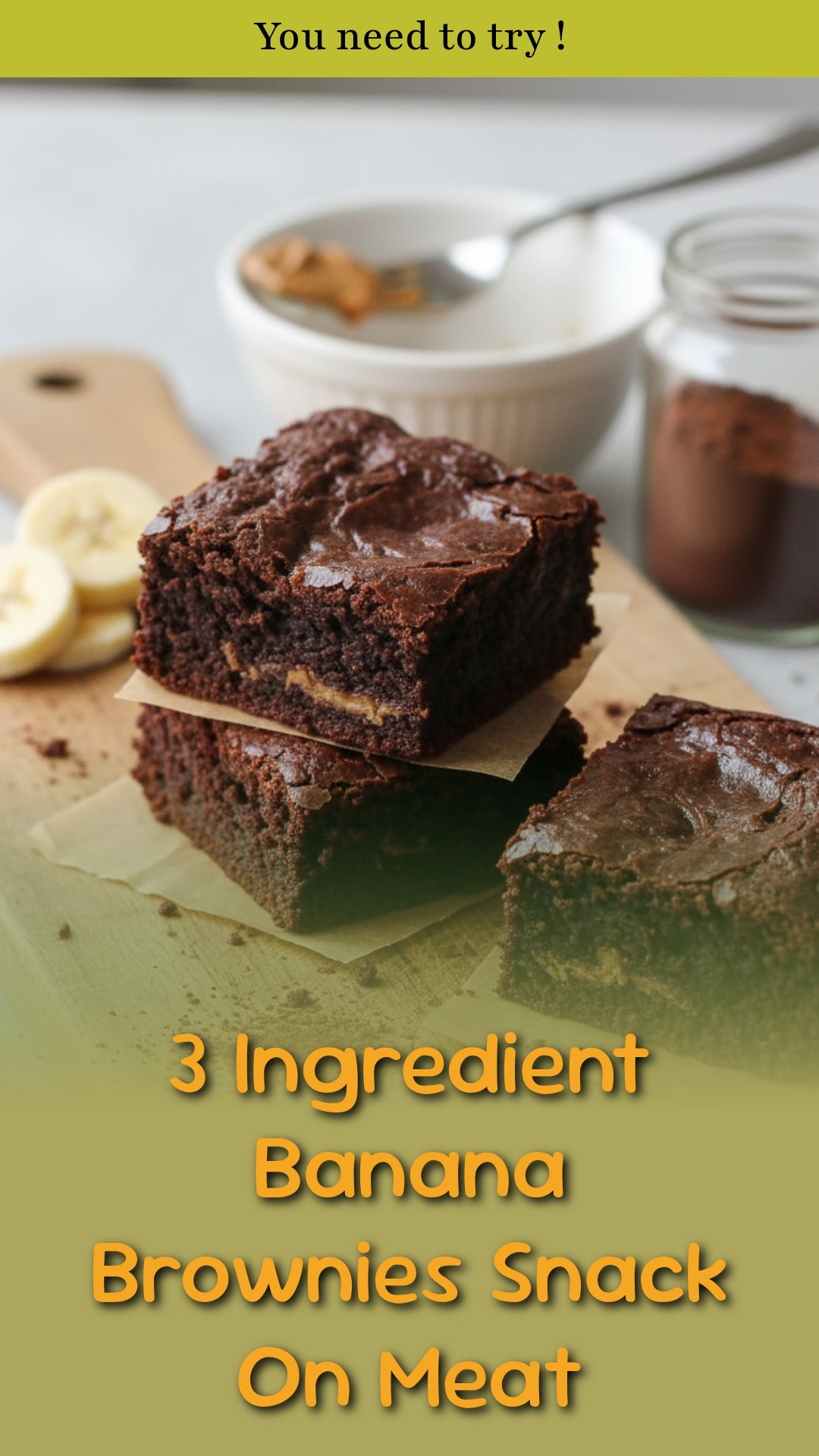 3 Ingredient Banana Brownies Snack On Meat