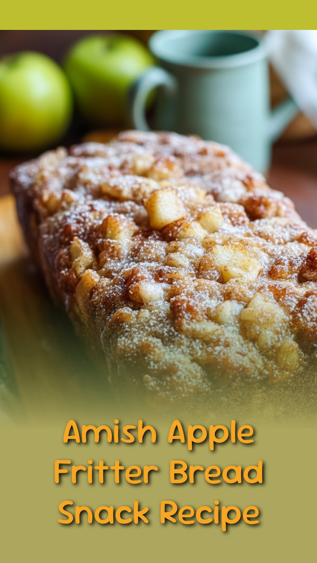 Amish Apple Fritter Bread Snack Recipe