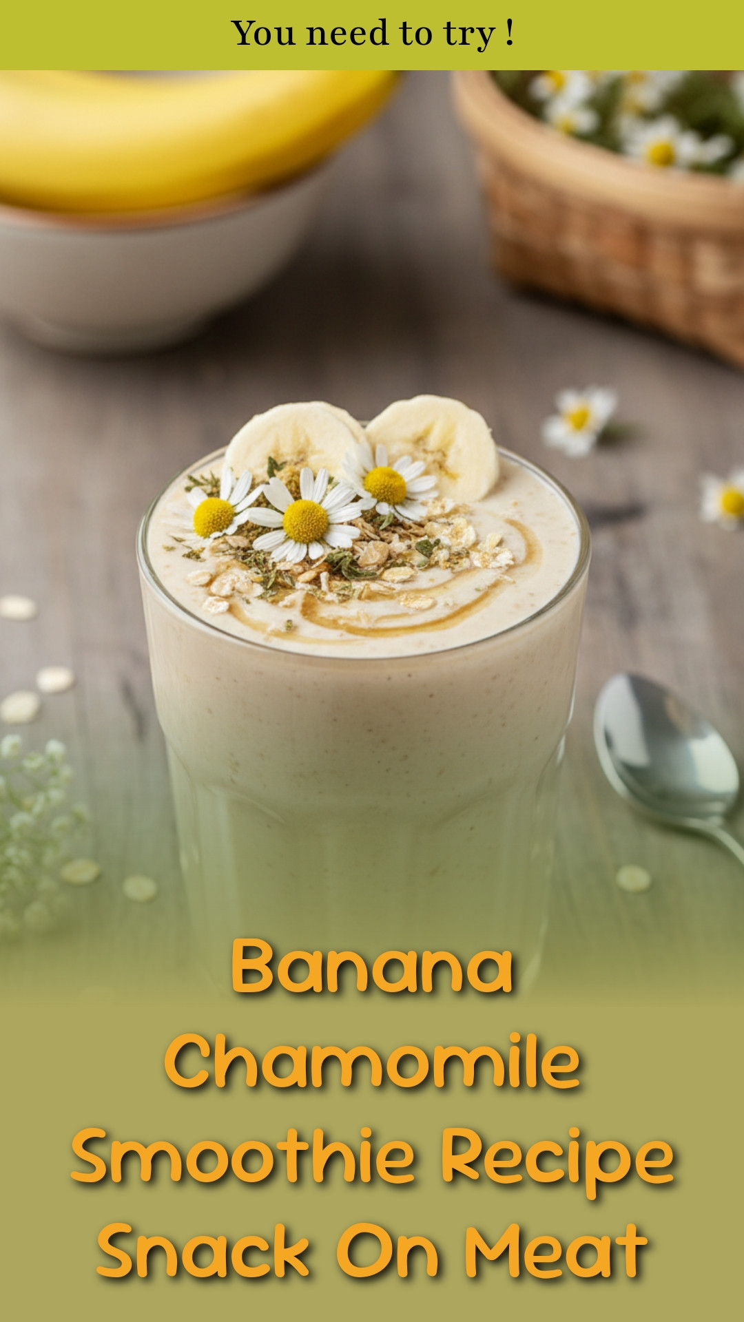 Banana Chamomile Smoothie Recipe Snack On Meat