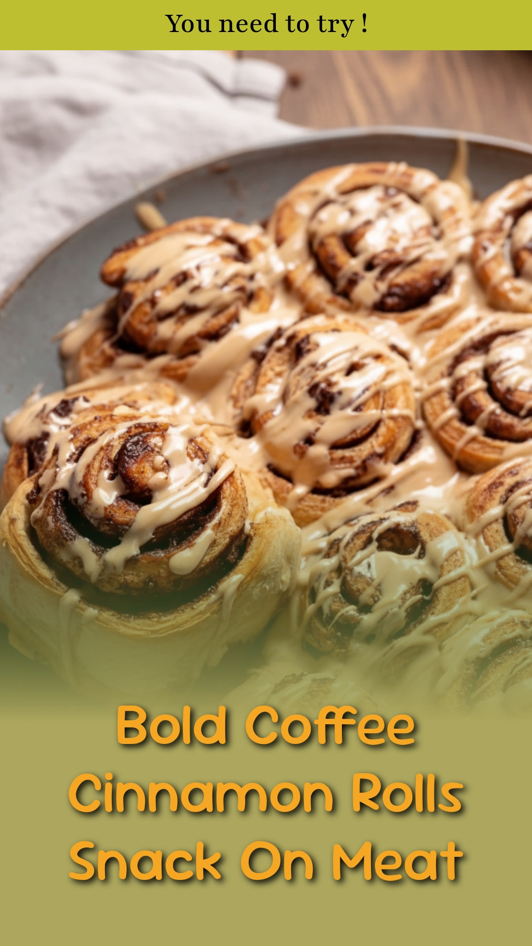 Bold Coffee Cinnamon Rolls Snack On Meat