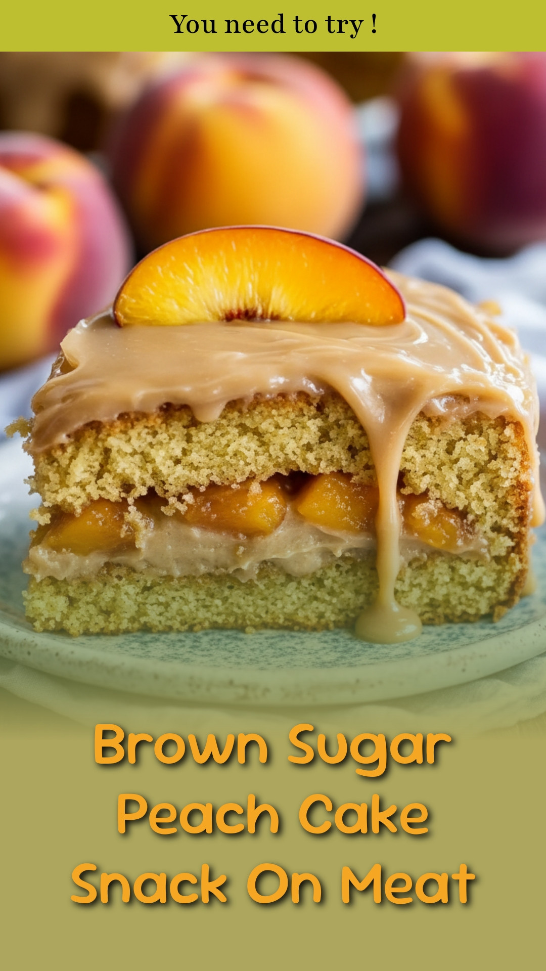 Brown Sugar Peach Cake Snack On Meat