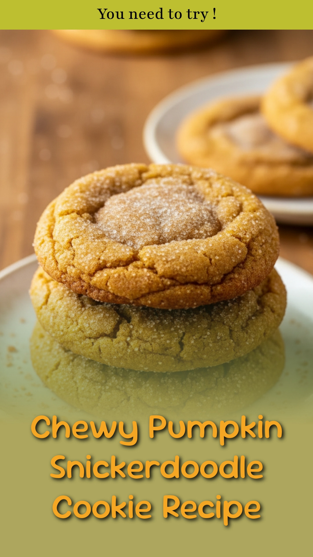 Chewy Pumpkin Snickerdoodle Cookie Recipe
