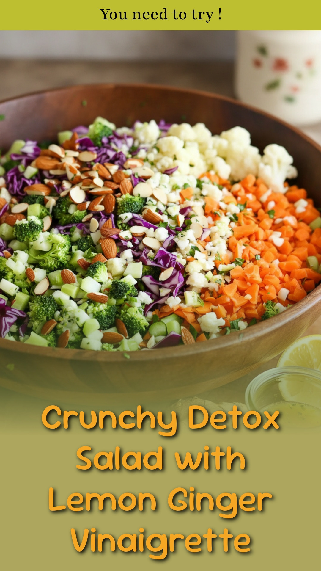 Crunchy Detox Salad with Lemon Ginger Vinaigrette