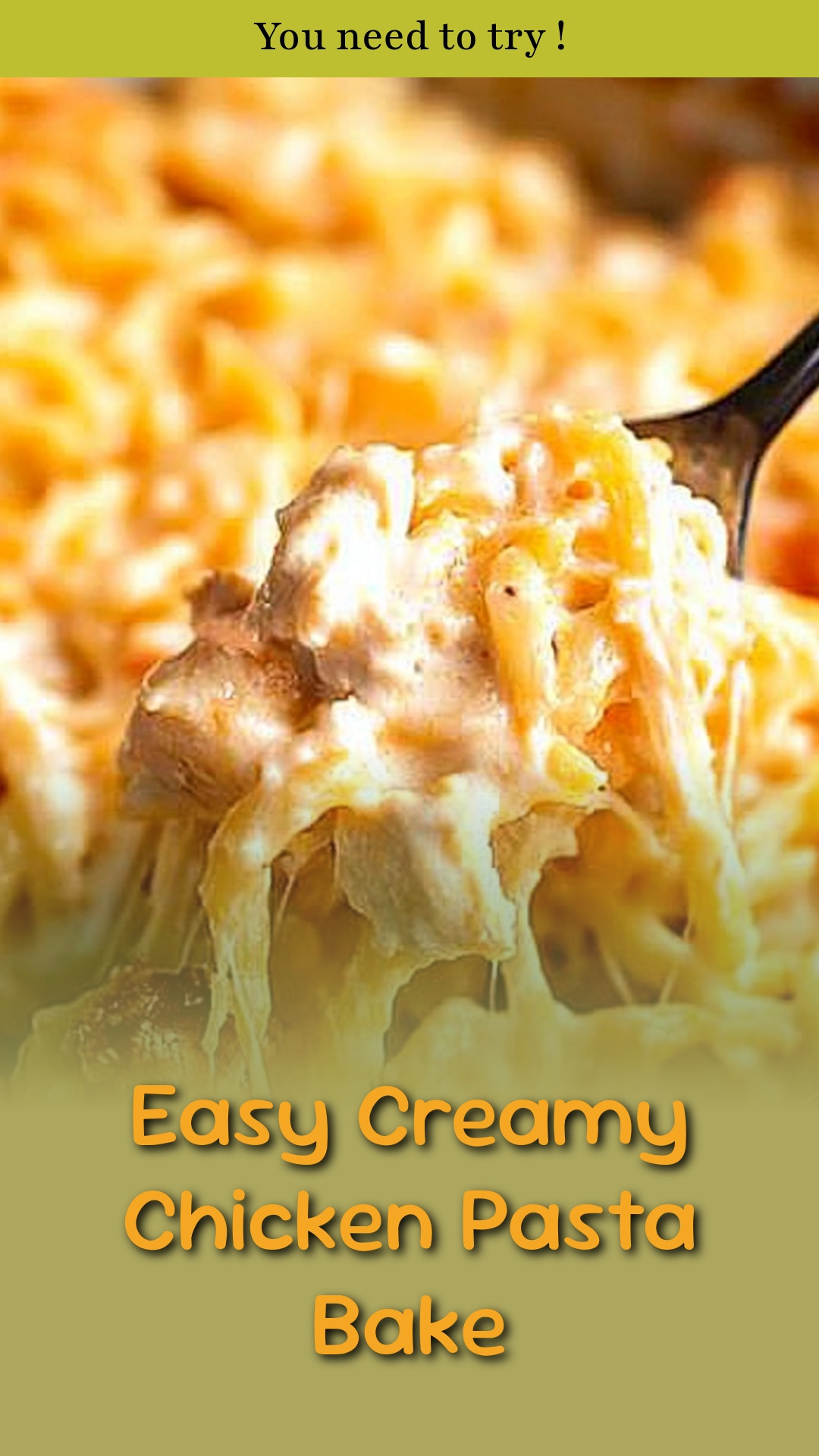 Easy Creamy Chicken Pasta Bake