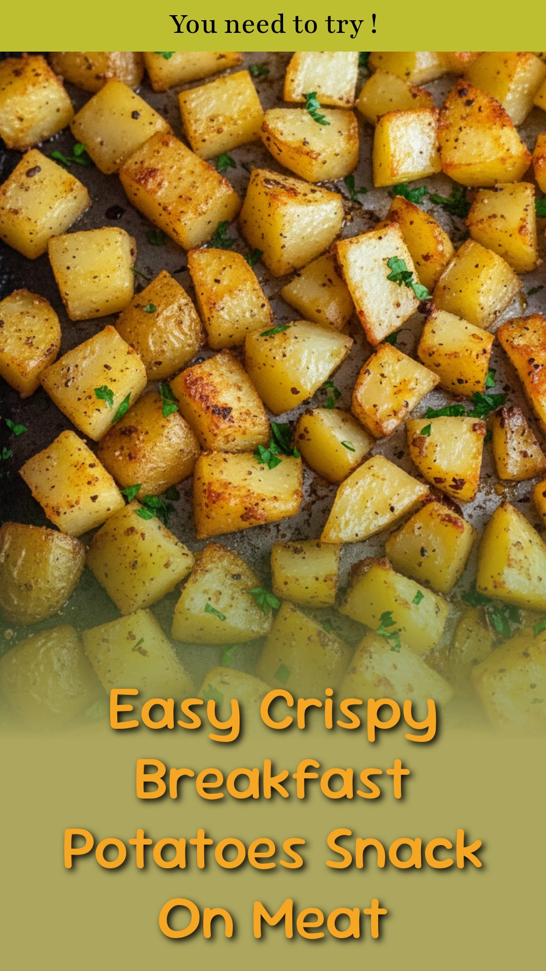 Easy Crispy Breakfast Potatoes Snack On Meat