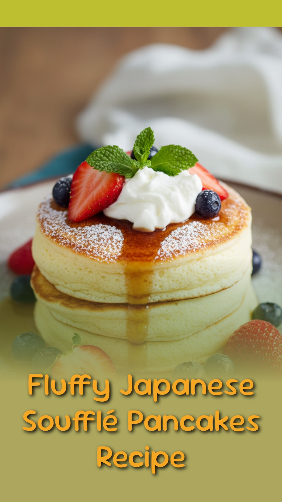 Fluffy Japanese Soufflé Pancakes Recipe
