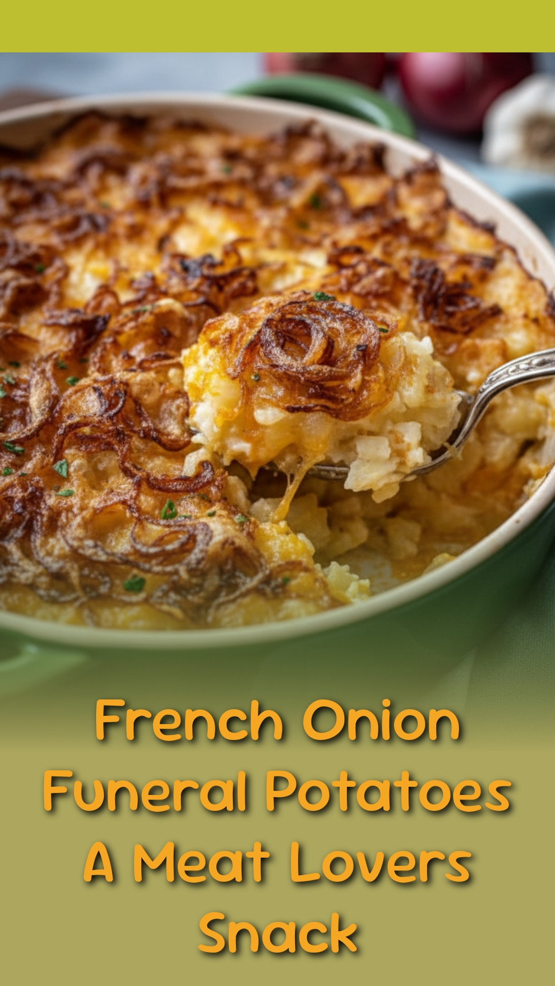 French Onion Funeral Potatoes A Meat Lovers Snack