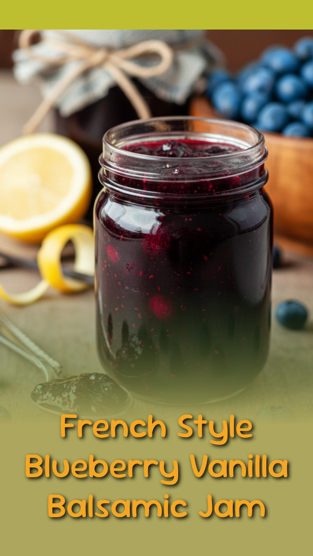 French Style Blueberry Vanilla Balsamic Jam