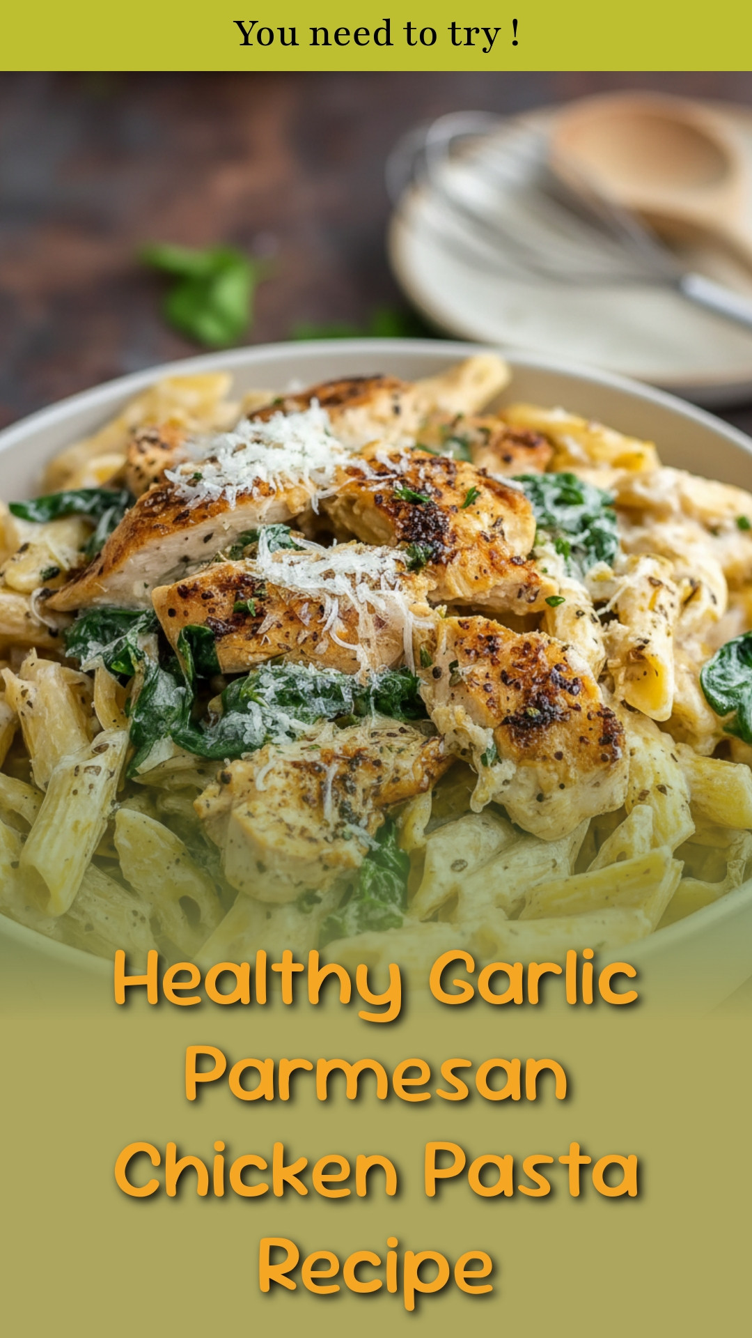 Healthy Garlic Parmesan Chicken Pasta Recipe