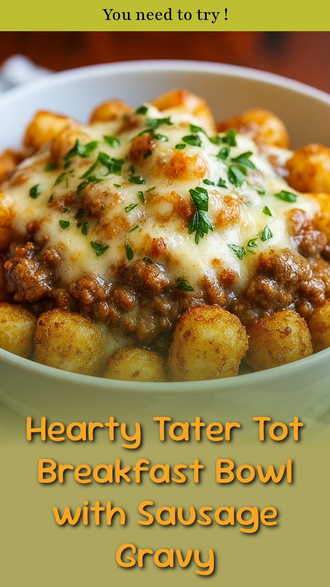 Hearty Tater Tot Breakfast Bowl with Sausage Gravy