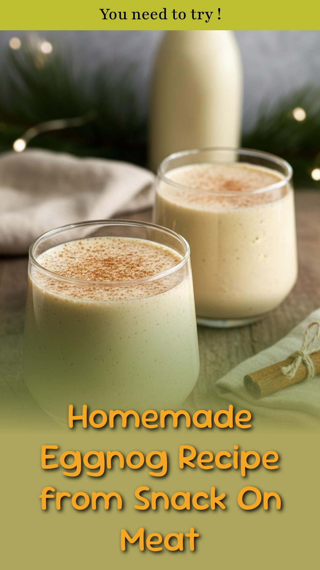 Homemade Eggnog Recipe from Snack On Meat