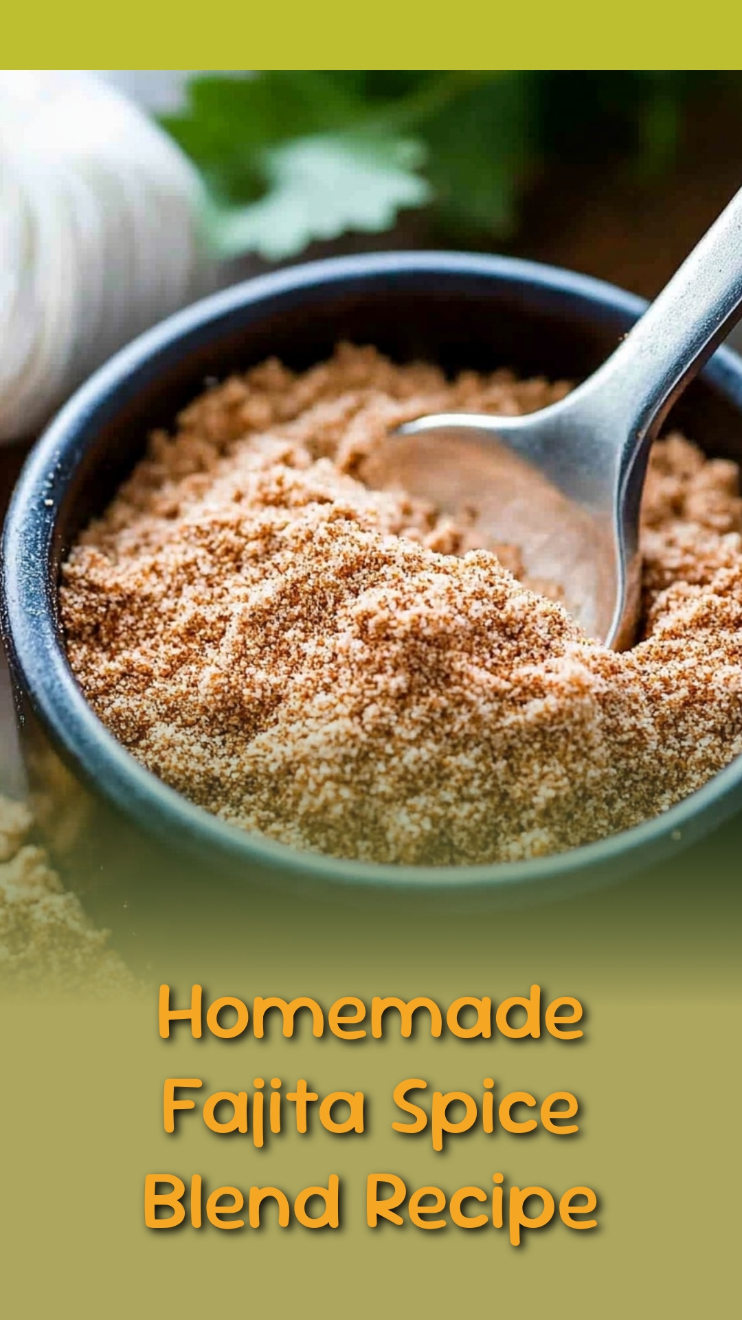 Homemade Fajita Spice Blend Recipe