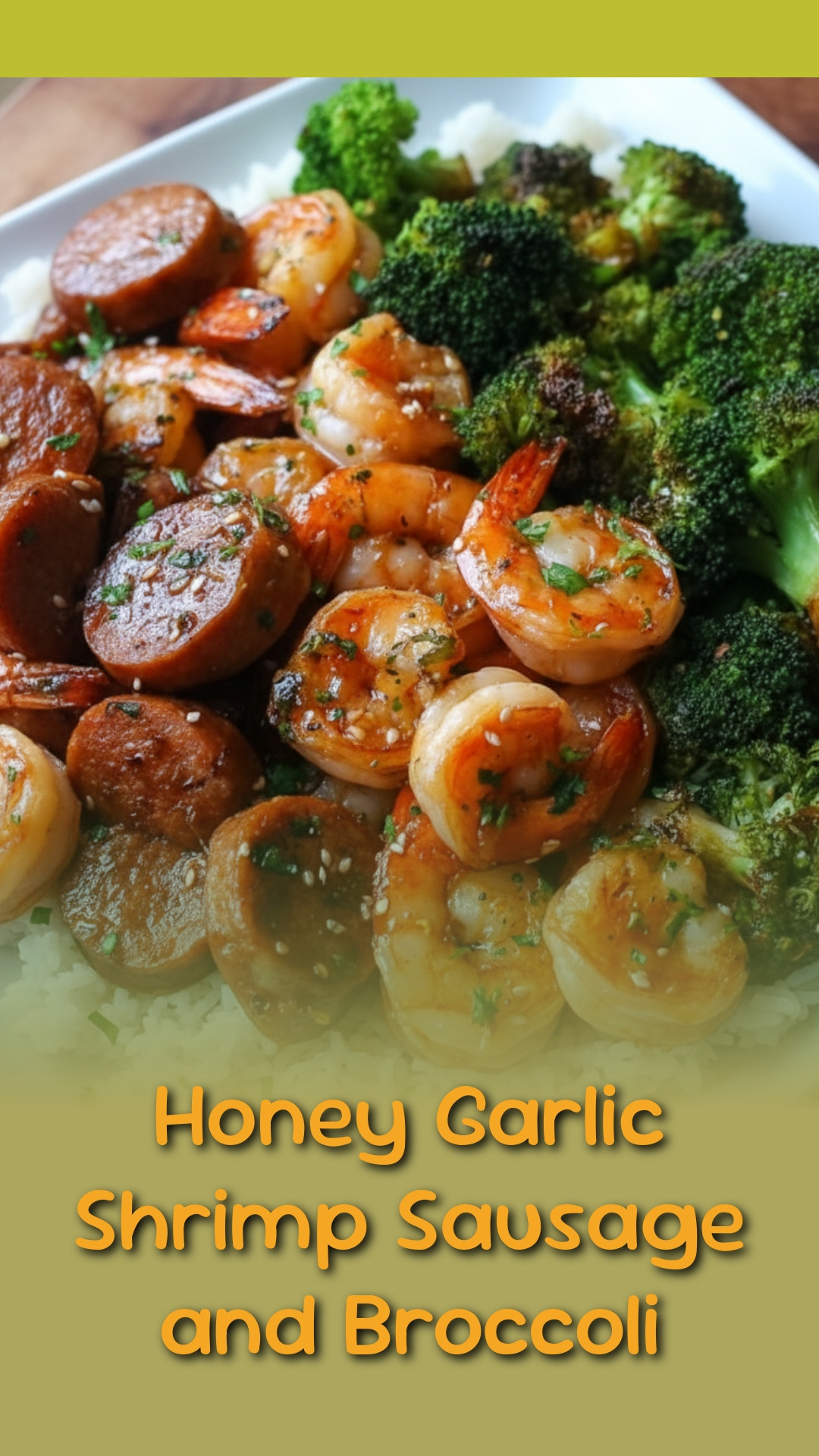 Honey Garlic Shrimp Sausage and Broccoli