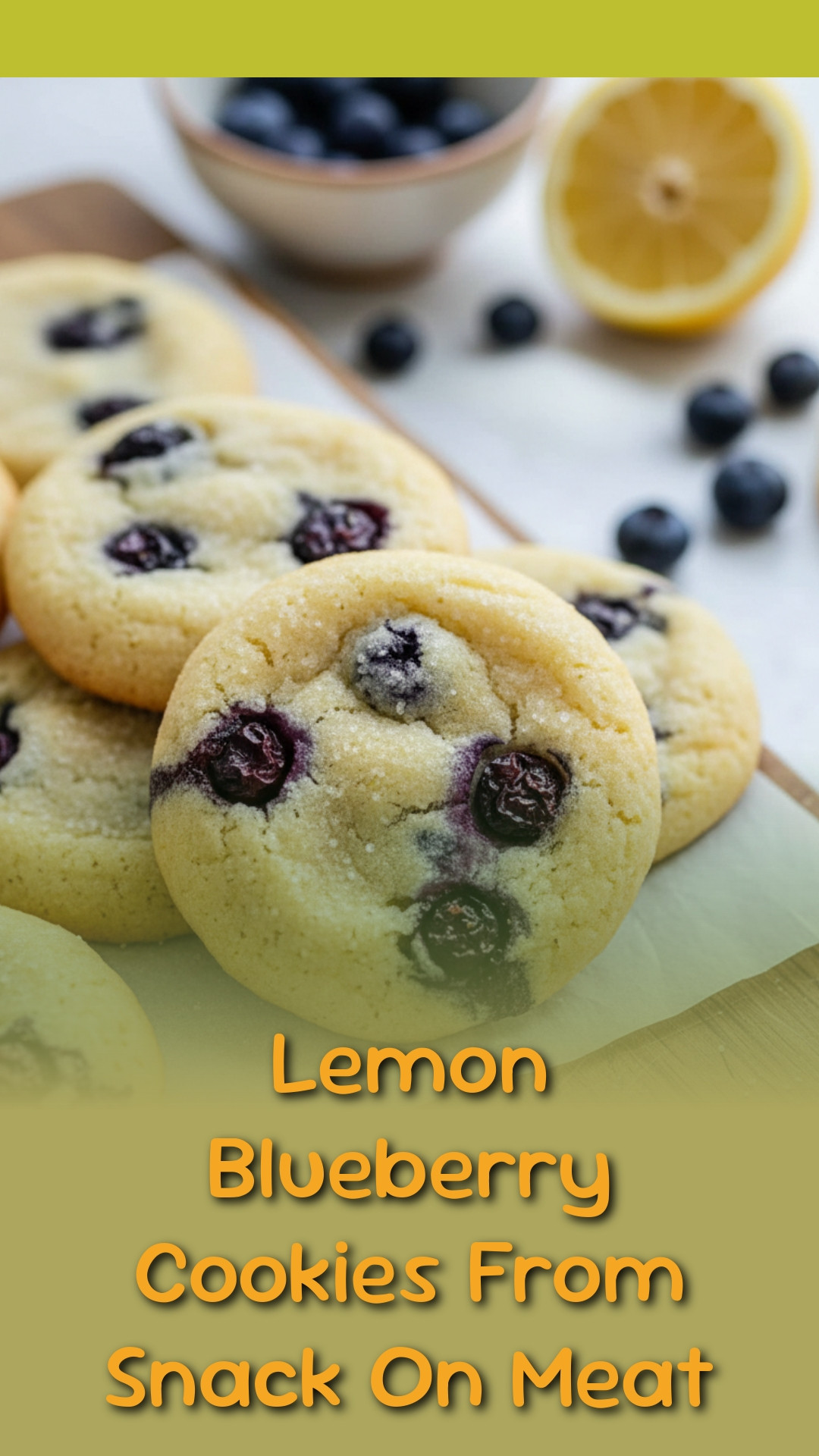 Lemon Blueberry Cookies From Snack On Meat