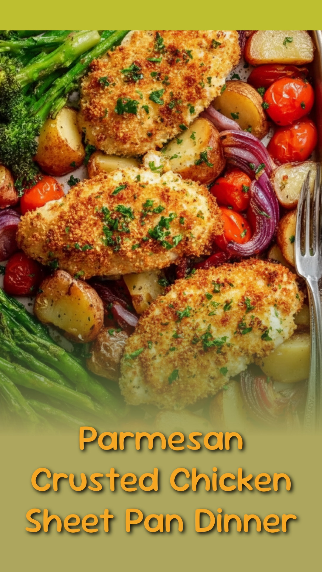 Parmesan Crusted Chicken Sheet Pan Dinner
