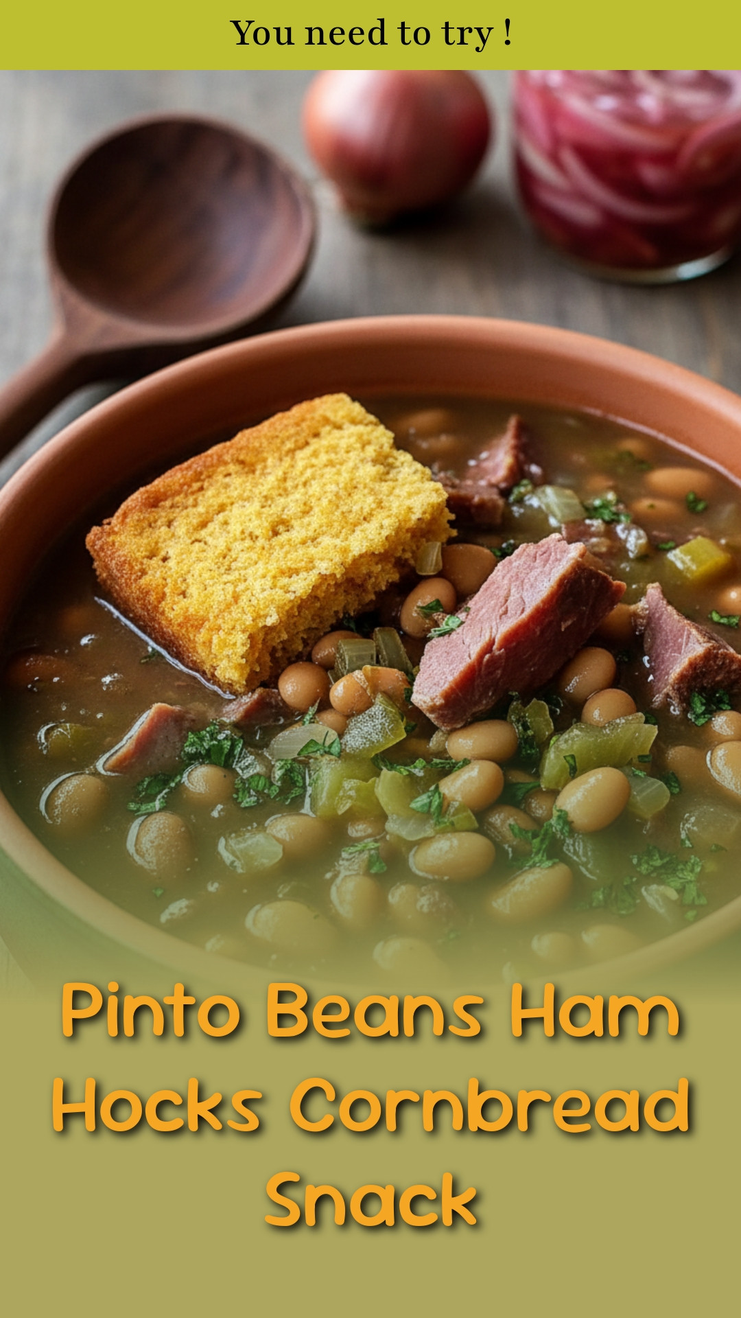Pinto Beans Ham Hocks Cornbread Snack