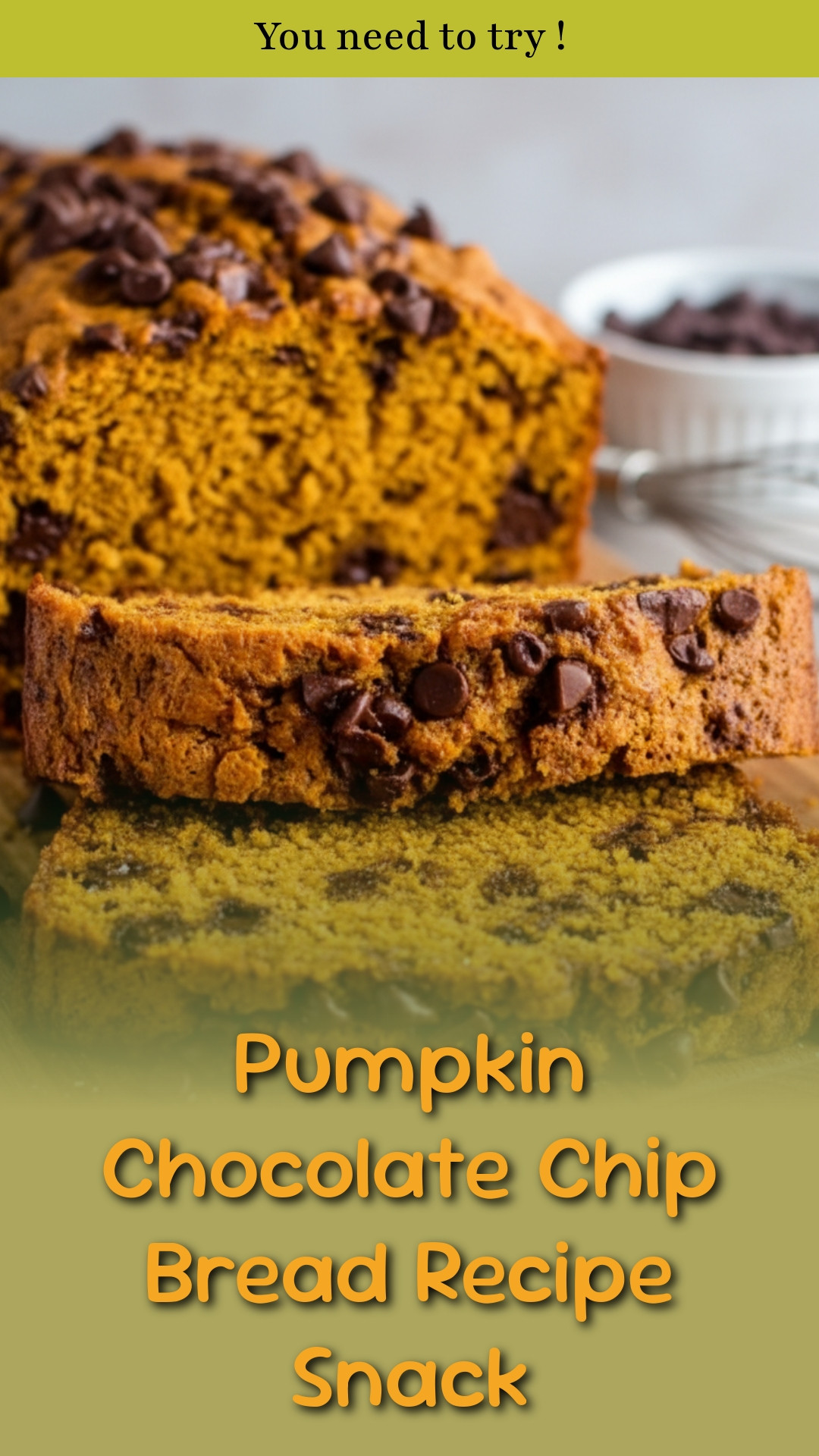 Pumpkin Chocolate Chip Bread Recipe Snack