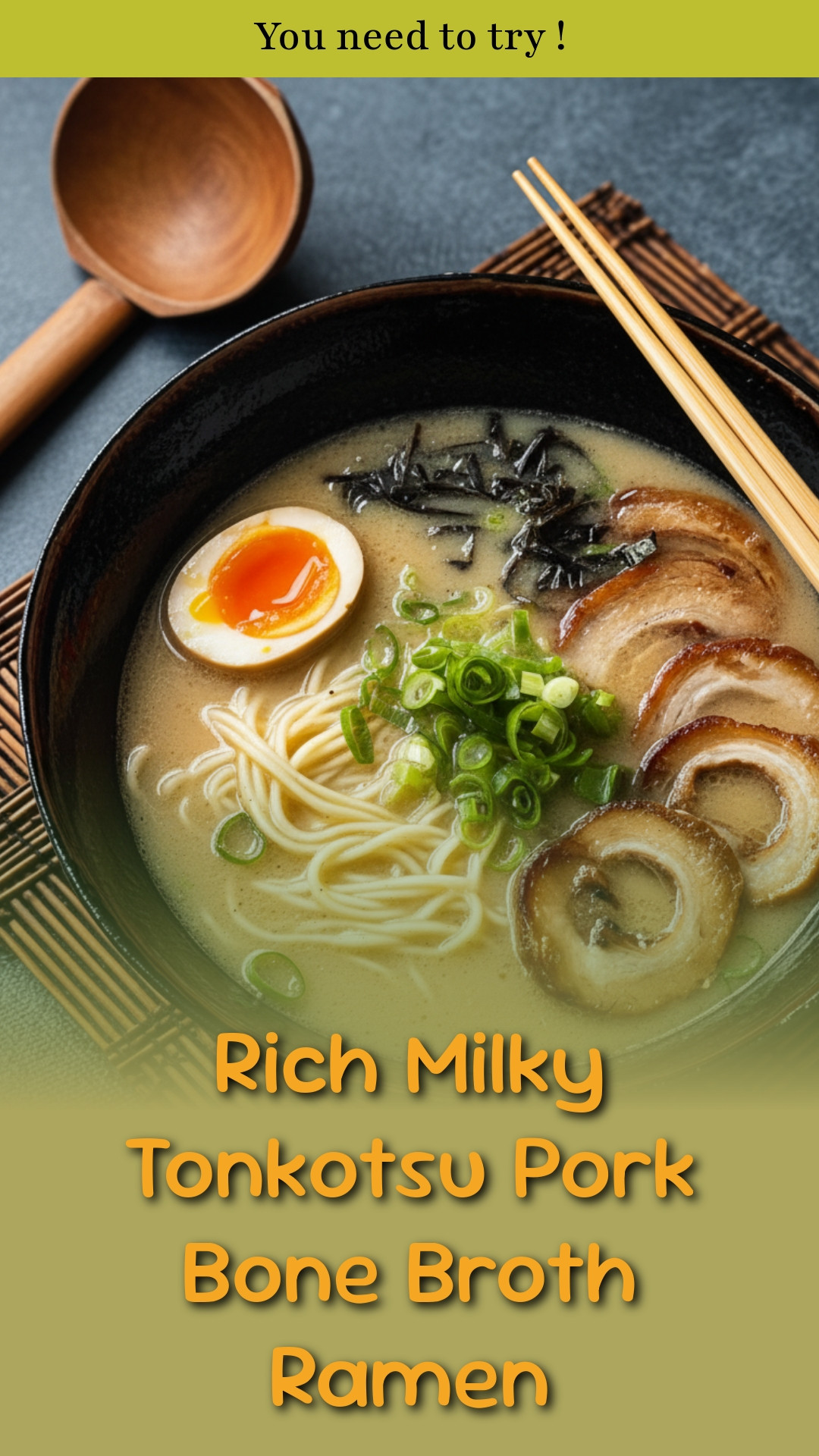 Rich Milky Tonkotsu Pork Bone Broth Ramen