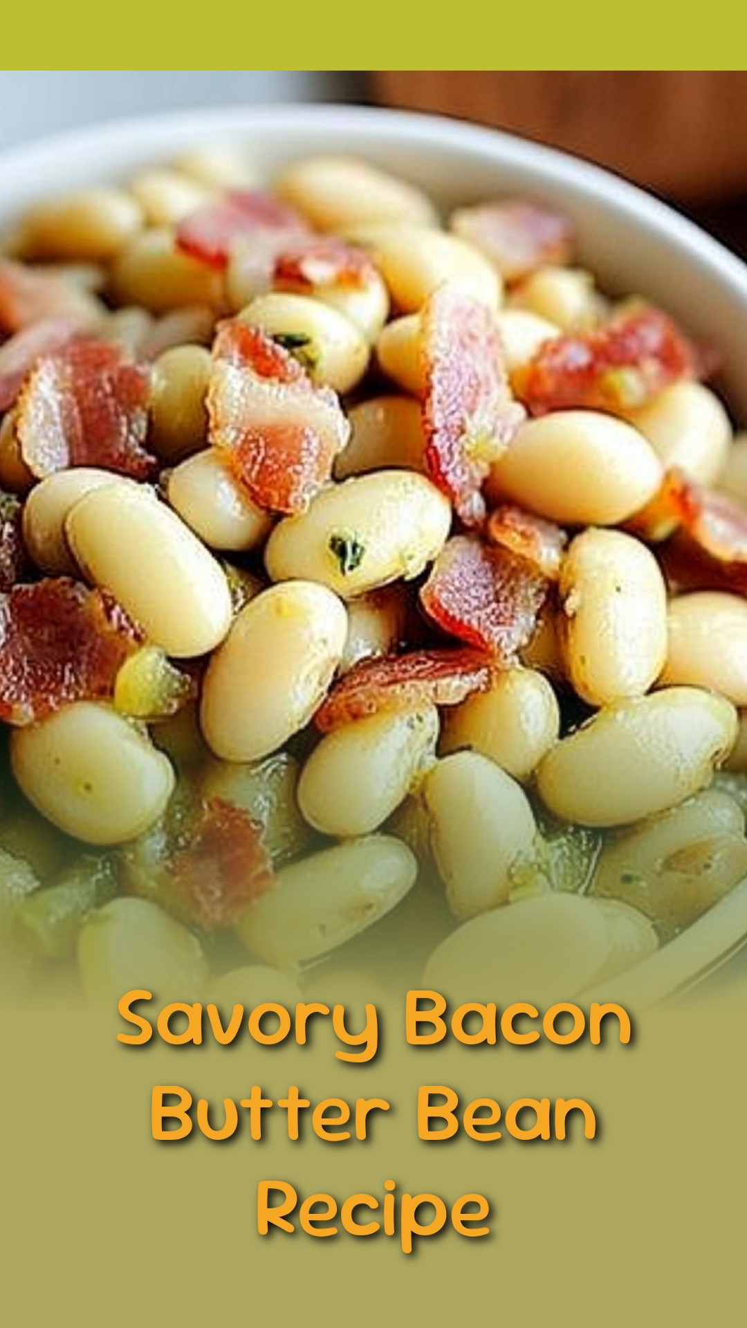 Savory Bacon Butter Bean Recipe