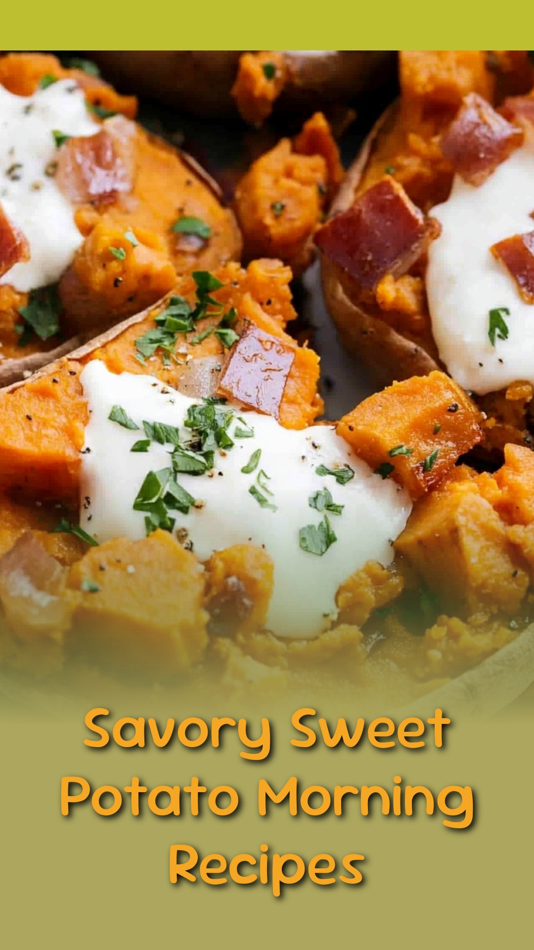 Savory Sweet Potato Morning Recipes