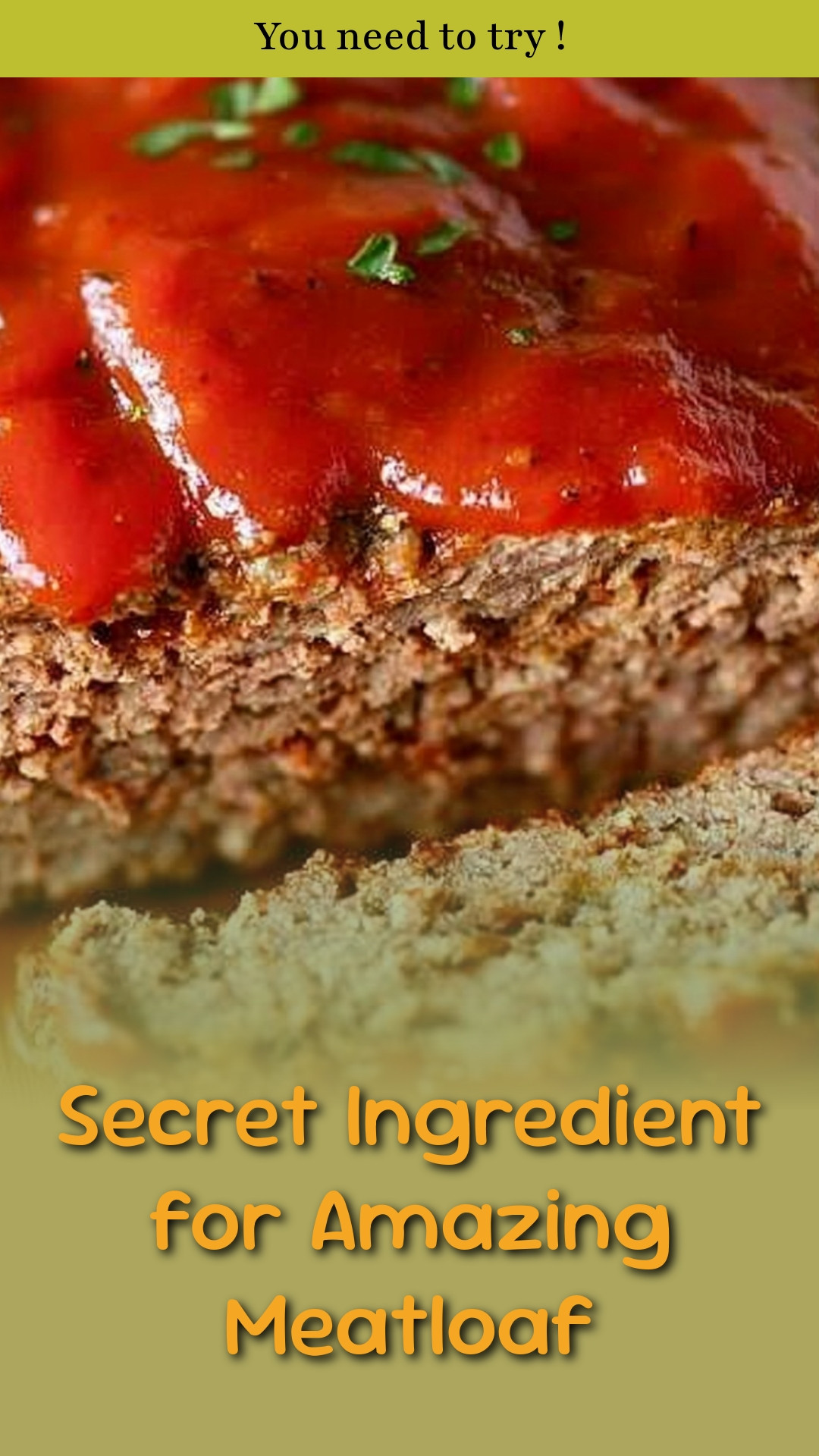 Secret Ingredient for Amazing Meatloaf