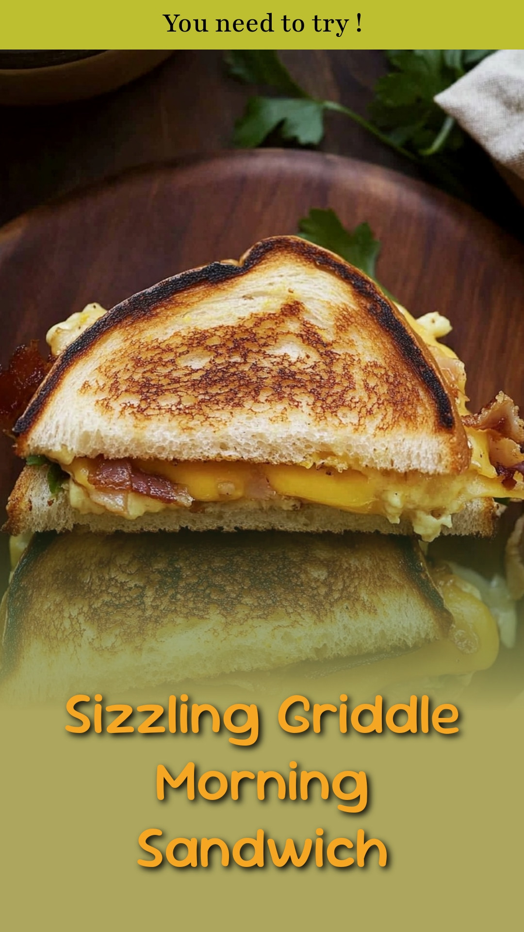 Sizzling Griddle Morning Sandwich