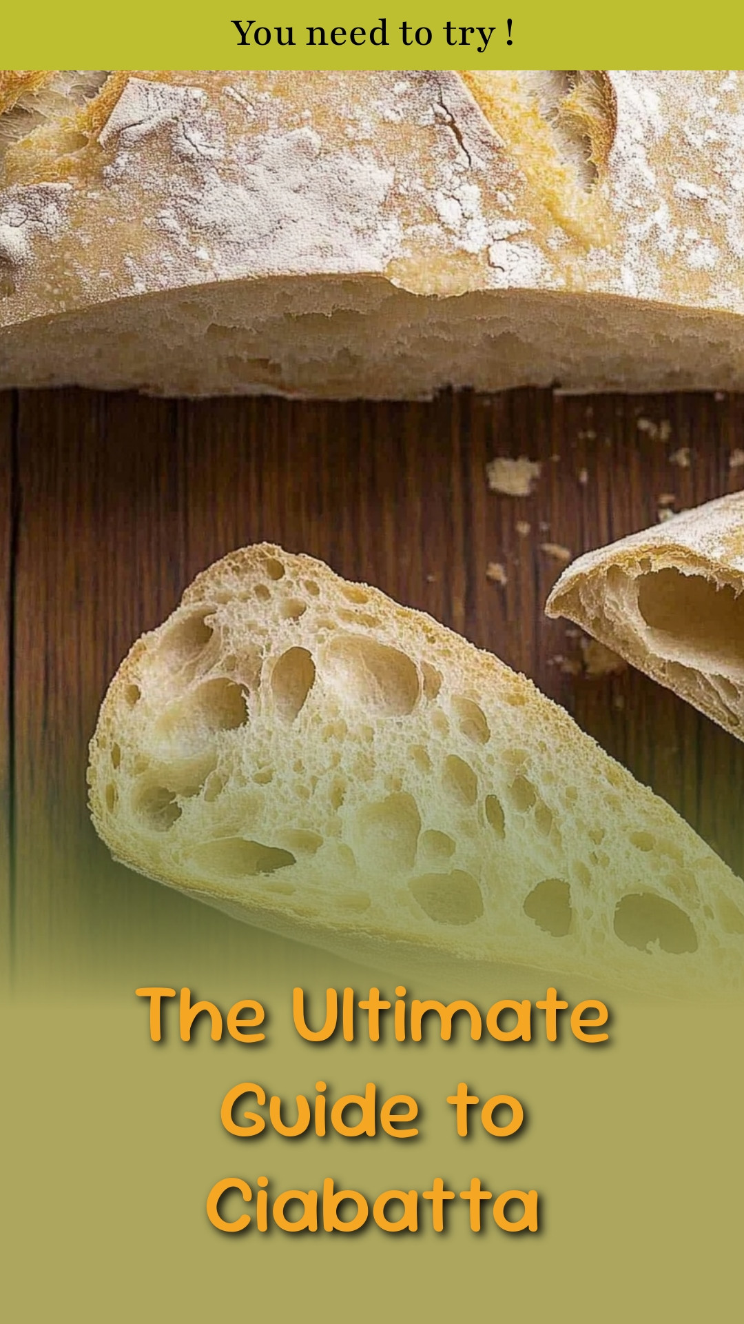 The Ultimate Guide to Ciabatta