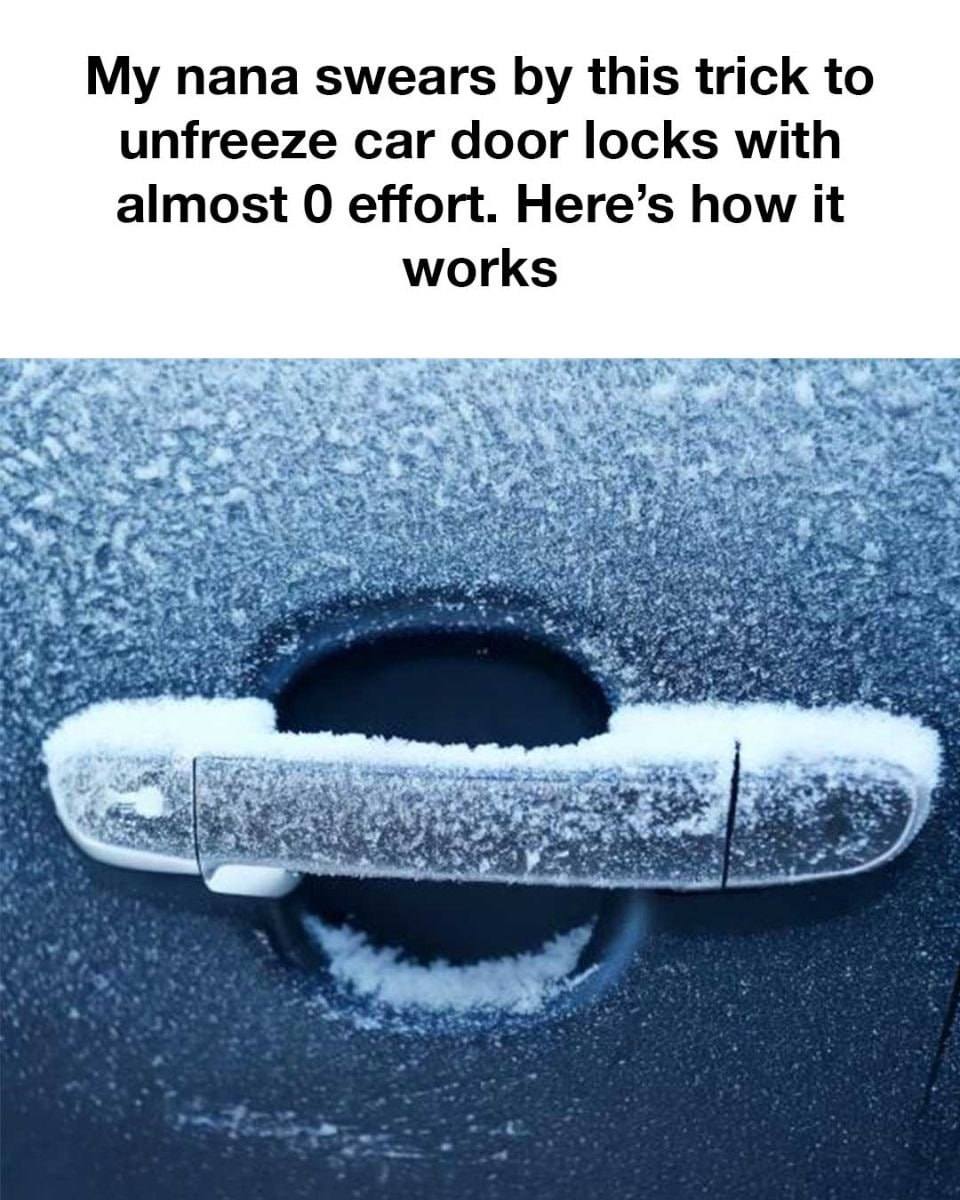 I Had No Clue About This! My Nana’s Genius Trick for Unfreezing Frozen Car Door Locks