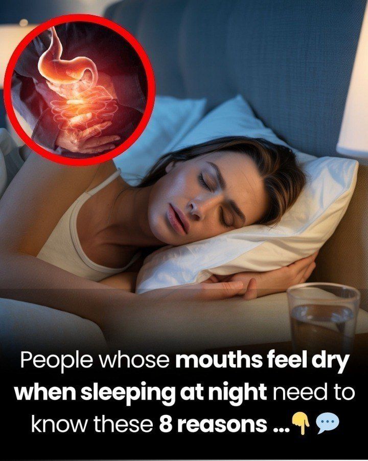 People whose mouths feel dry when sleeping at night need to know these 8 reasons